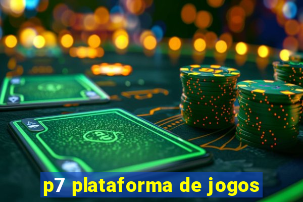 p7 plataforma de jogos